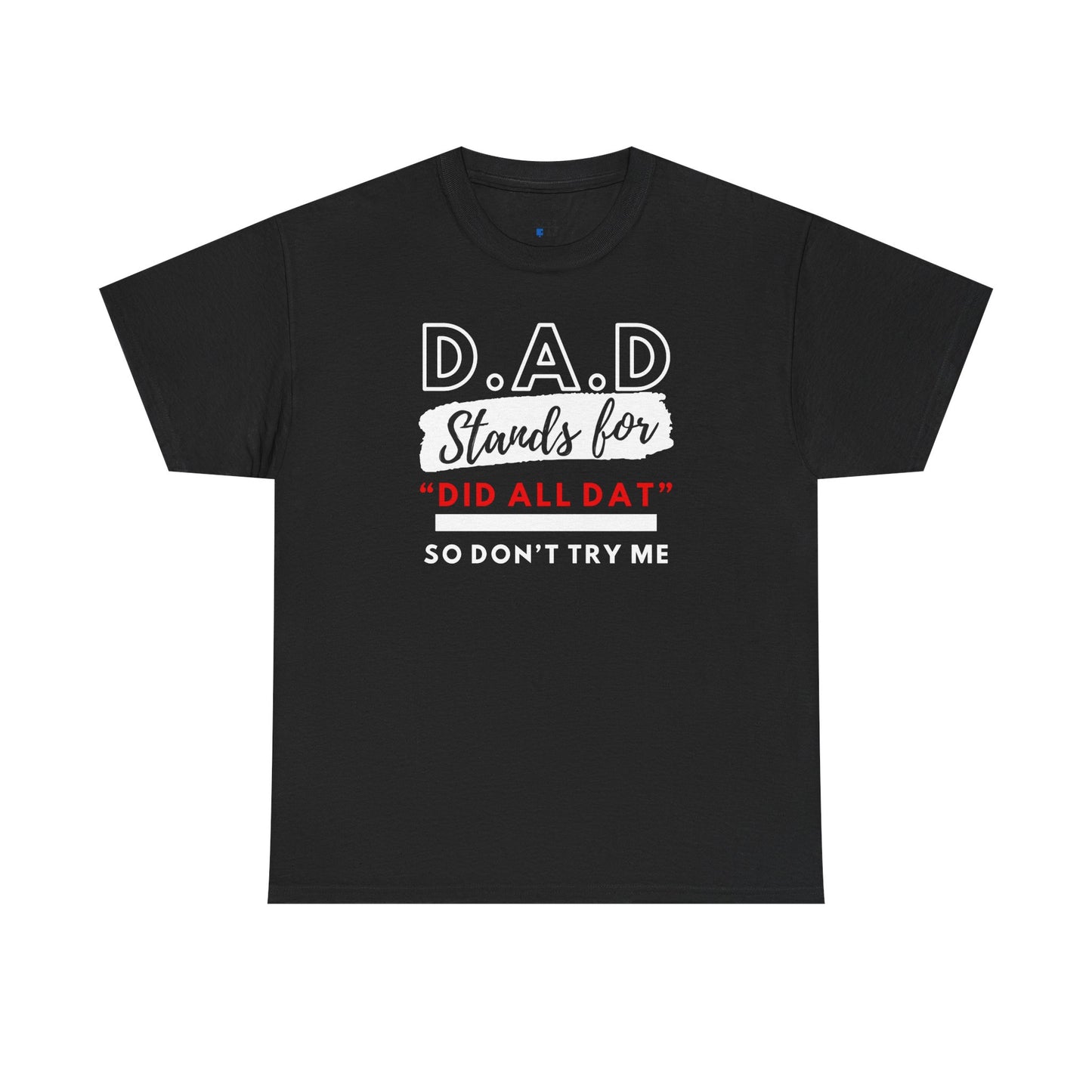 DAD Unisex Heavy Cotton Tee