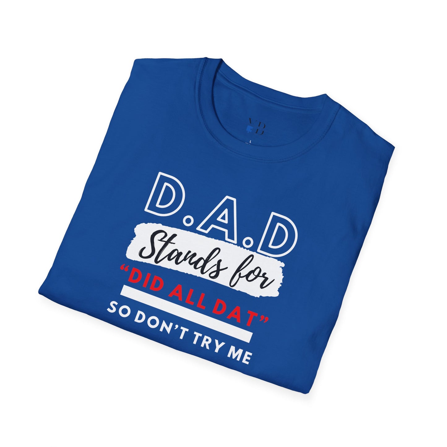 DAD Tshirt Wear