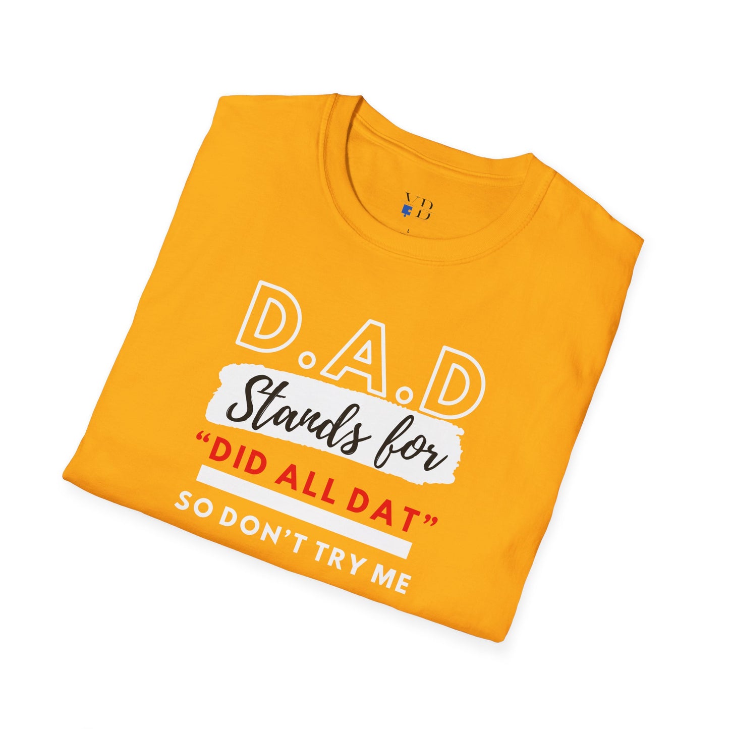 DAD Tshirt Wear