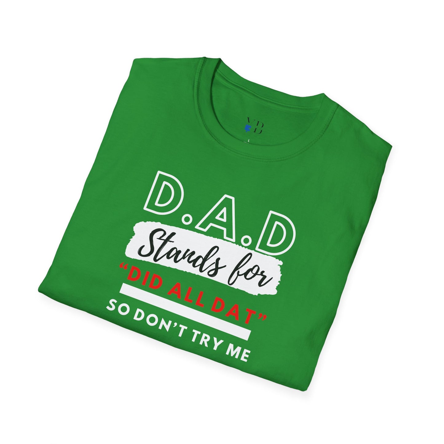 DAD Tshirt Wear