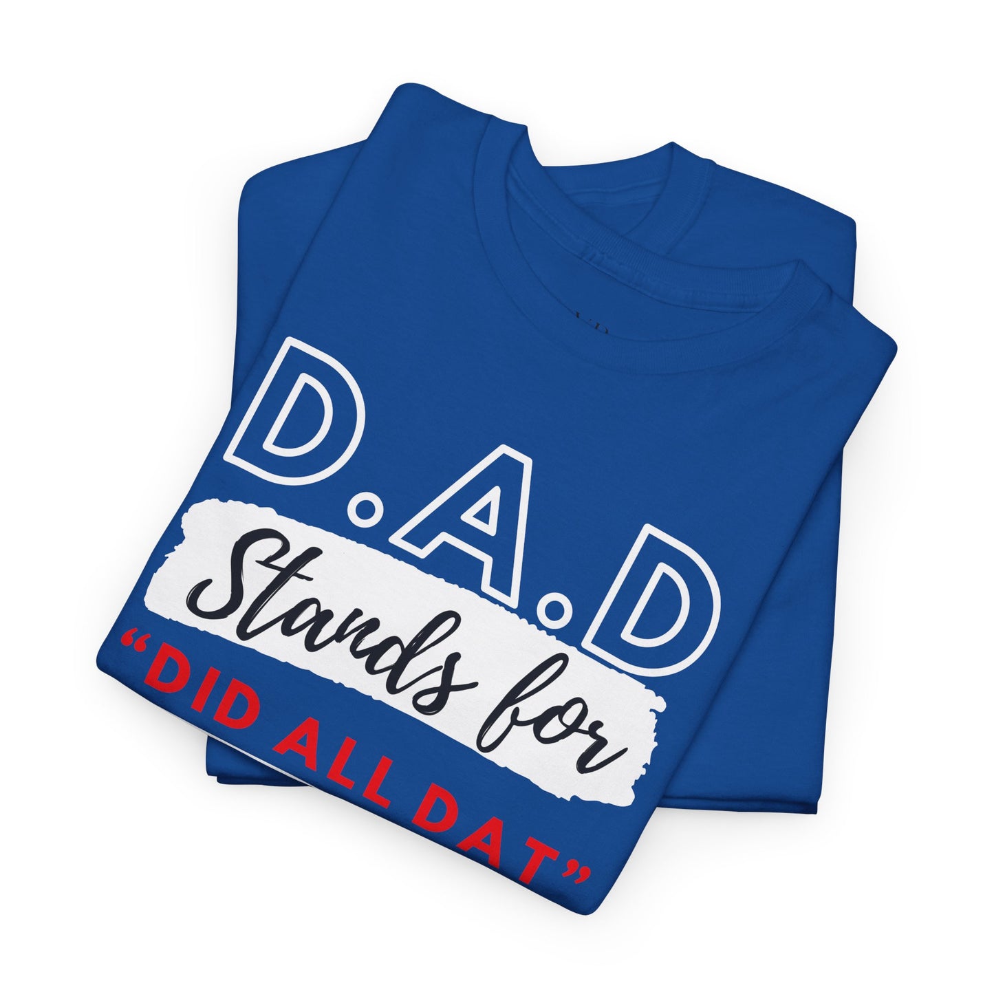 DAD Unisex Heavy Cotton Tee