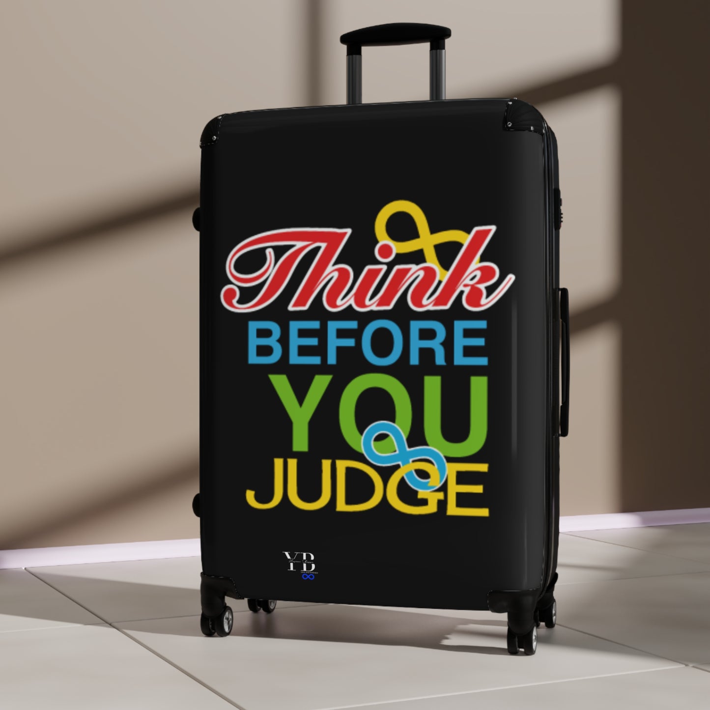 Think Before You Judge Suitcase