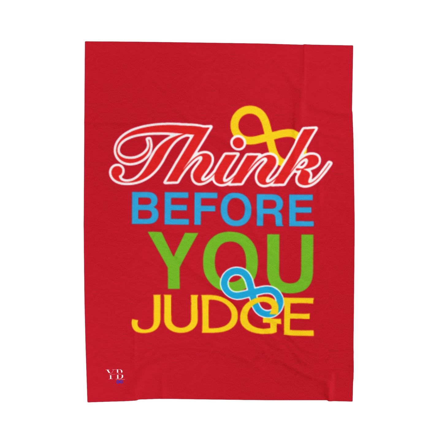 Think Before You Judge  Velveteen Plush Blanket