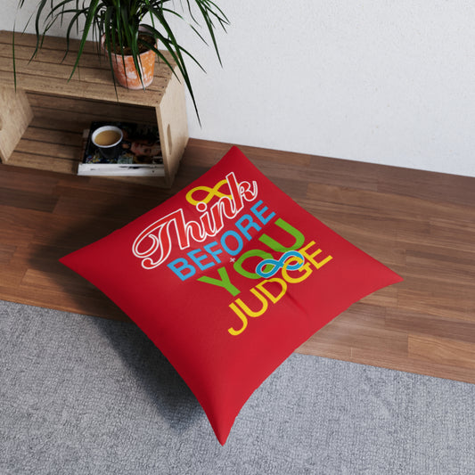 Think Before You Judge Red Tufted Floor Pillow, Square