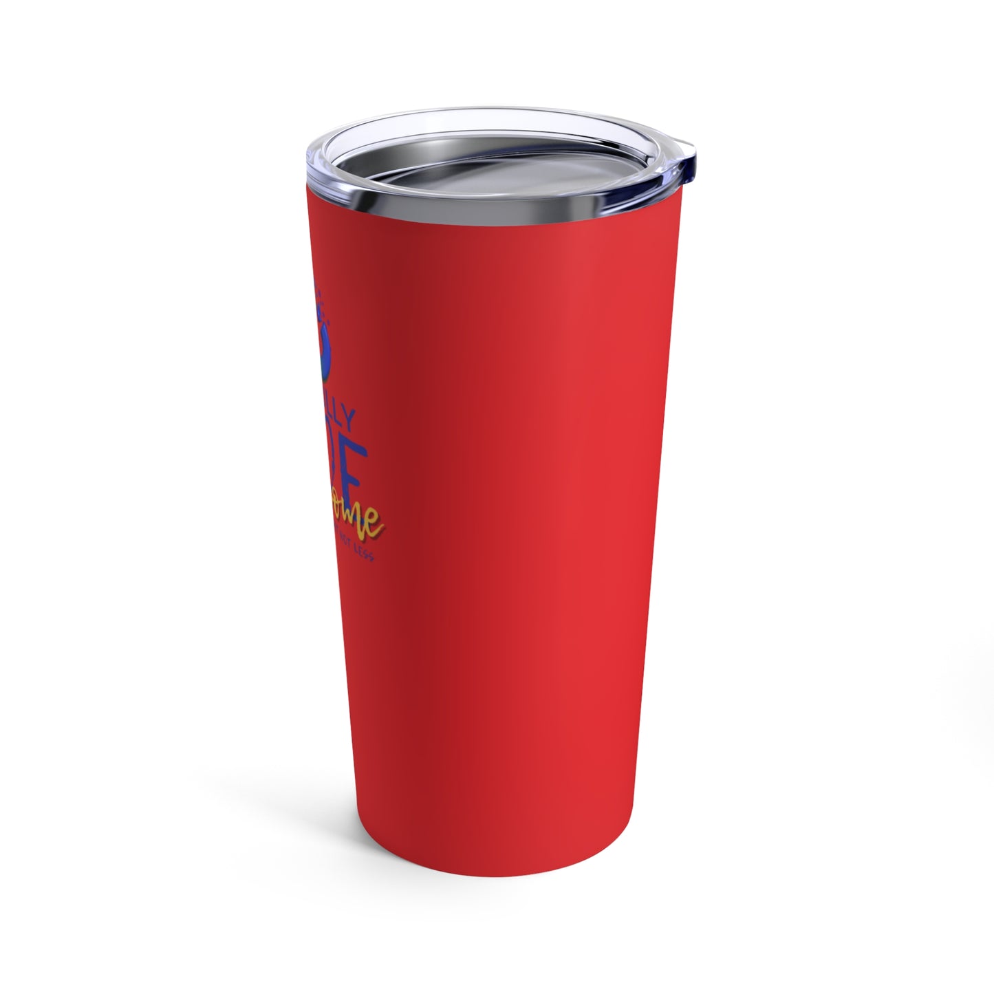 Beautifully Made Ausome Tumbler 20oz