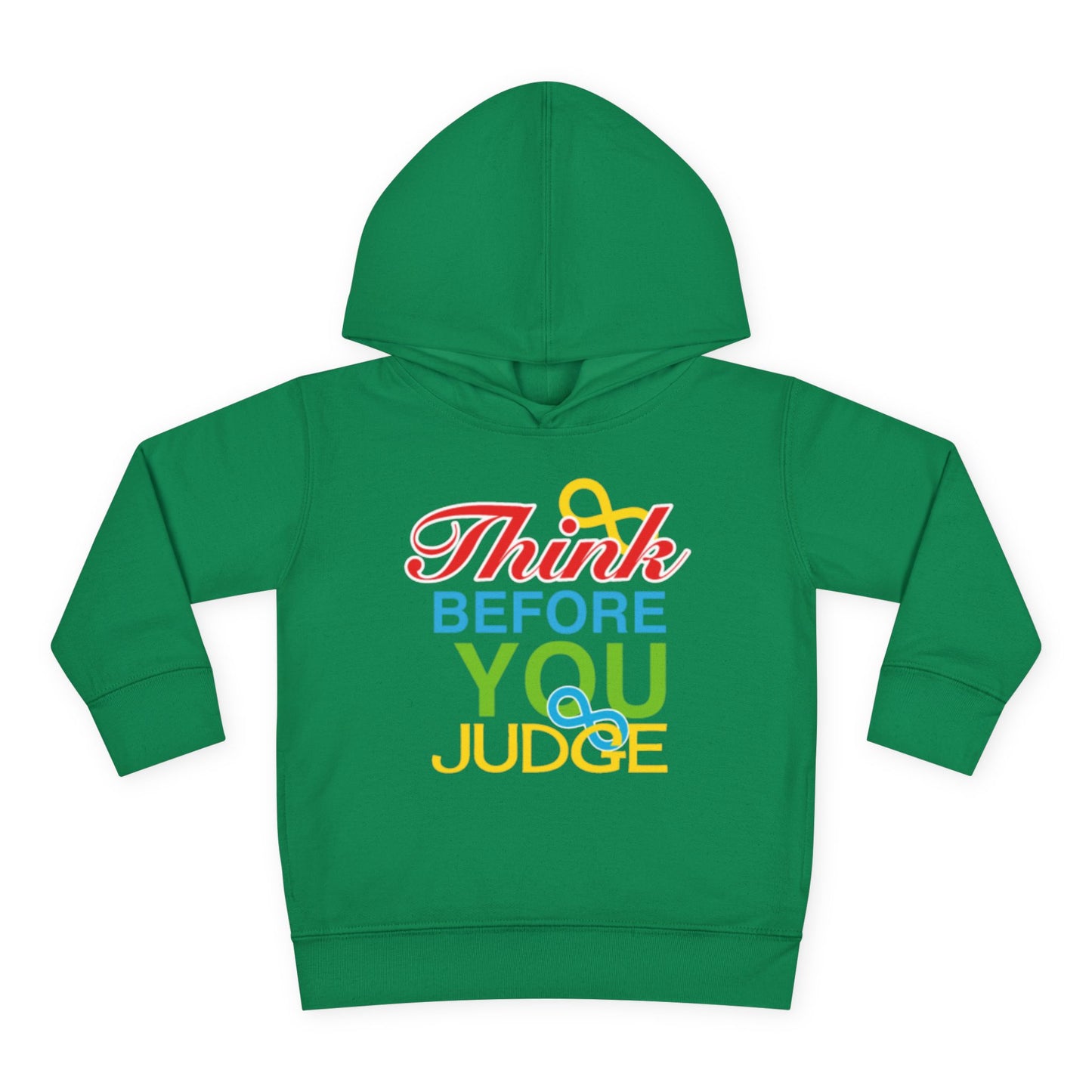 Think Before You Judge Toddler Pullover Fleece Hoodie