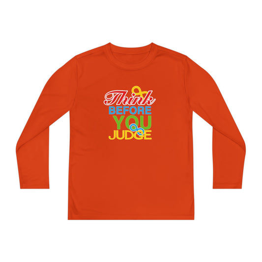 Think Before You Judge  Youth Long Sleeve Competitor Tee