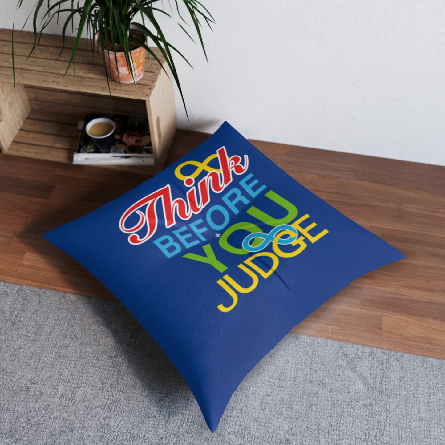 Think Before You Judge Blue Tufted Floor Pillow, Square