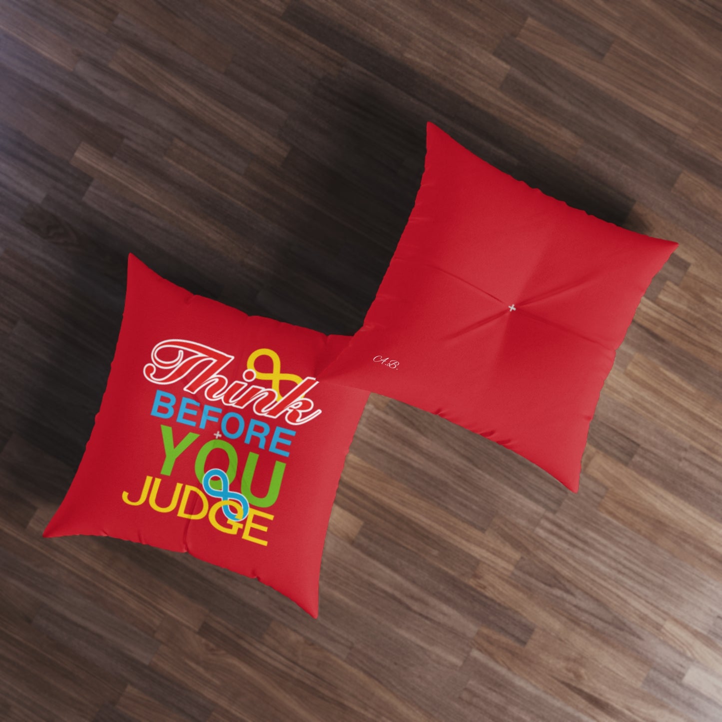 Think Before You Judge Red Tufted Floor Pillow, Square