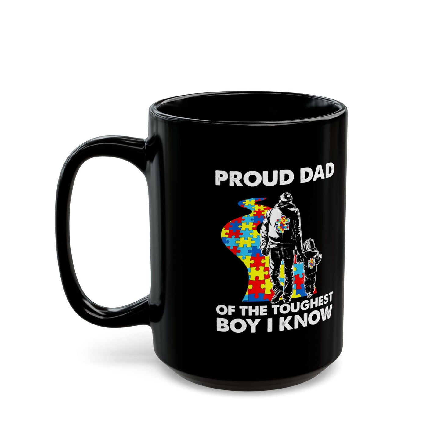 Proud Dad Black Mug (11oz, 15oz)