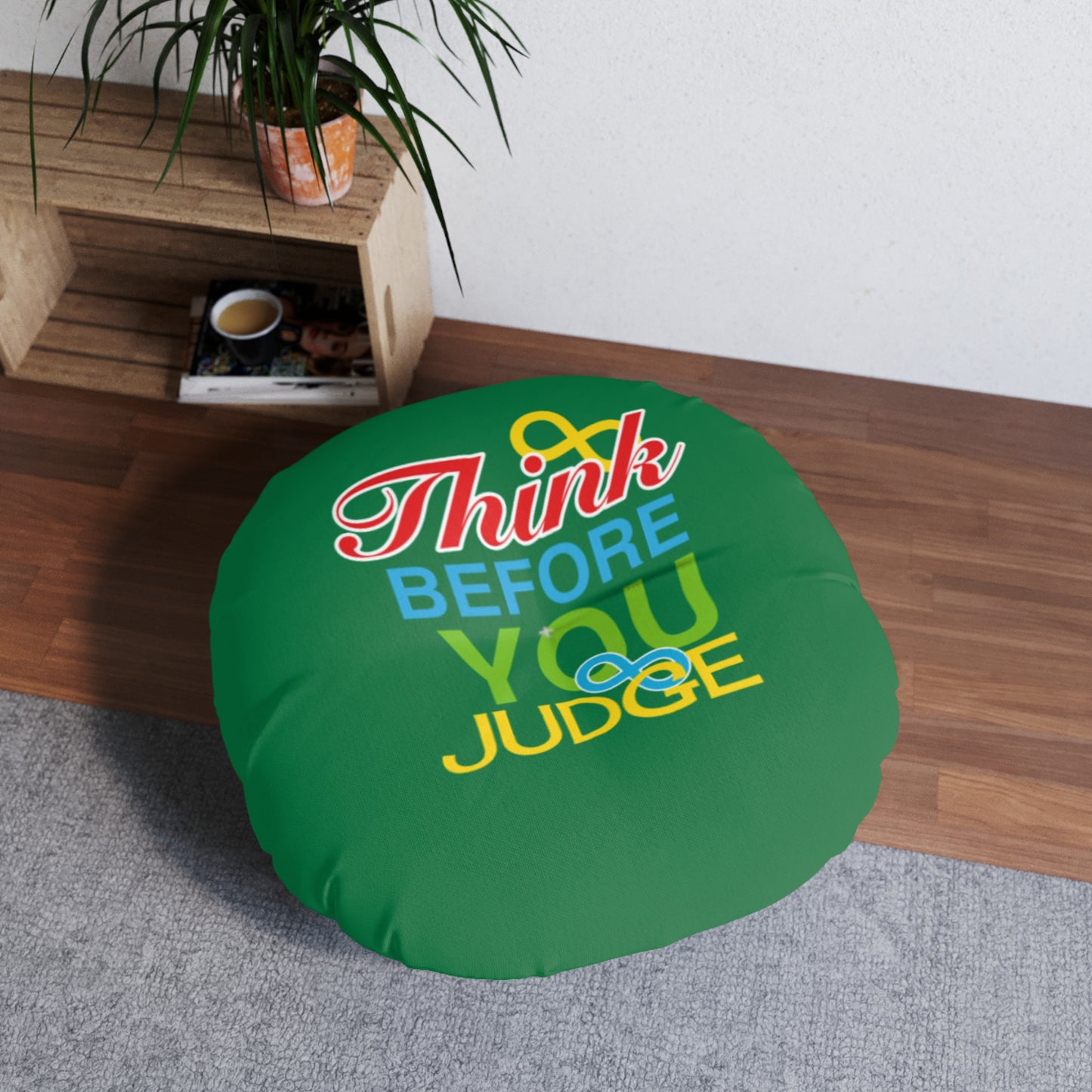 Think Before You Judge Green Tufted Floor Pillow, Round