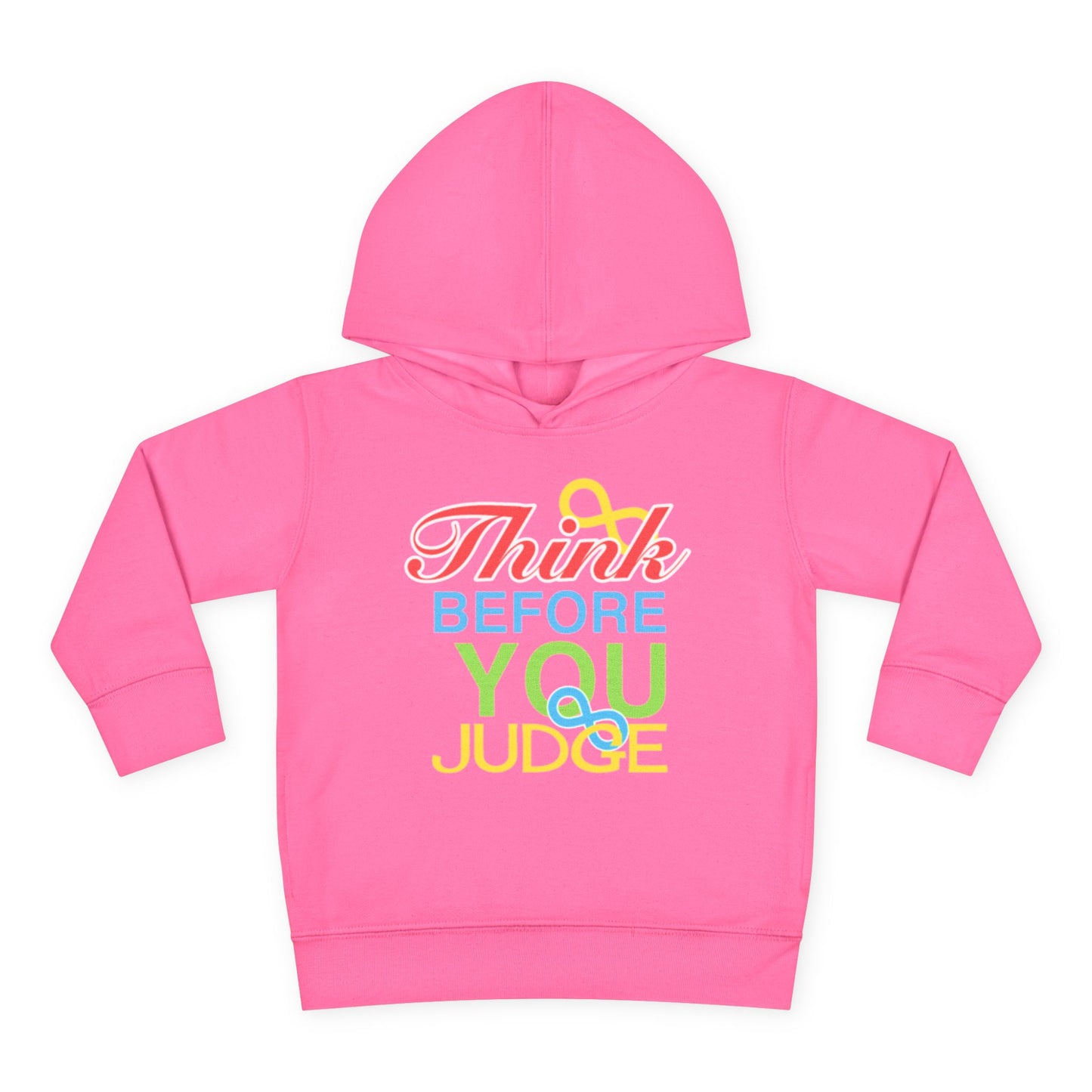 Think Before You Judge Toddler Pullover Fleece Hoodie