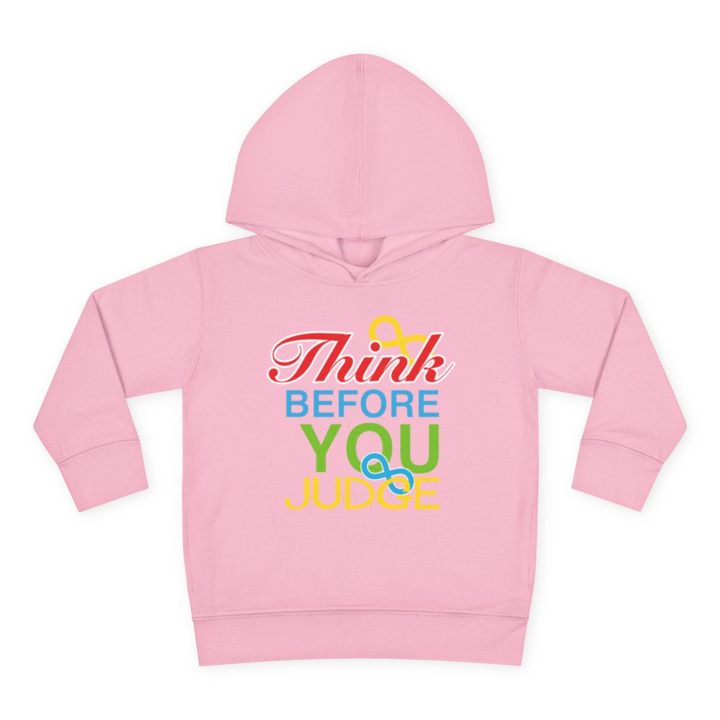 Think Before You Judge Toddler Pullover Fleece Hoodie