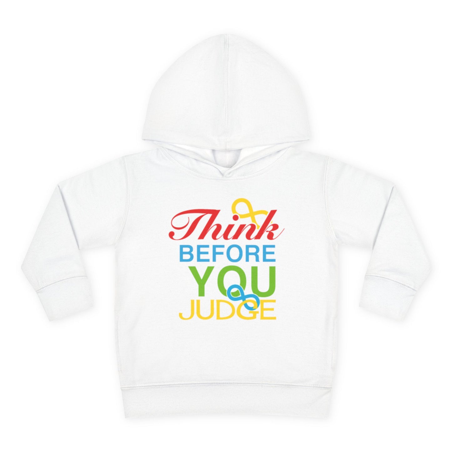 Think Before You Judge Toddler Pullover Fleece Hoodie