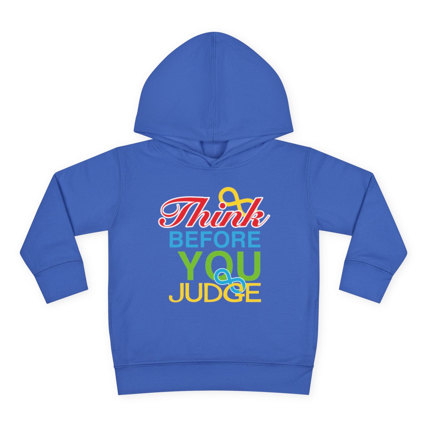 Think Before You Judge Toddler Pullover Fleece Hoodie