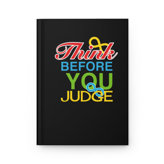 Think Before You Judge Hardcover Journal Matte