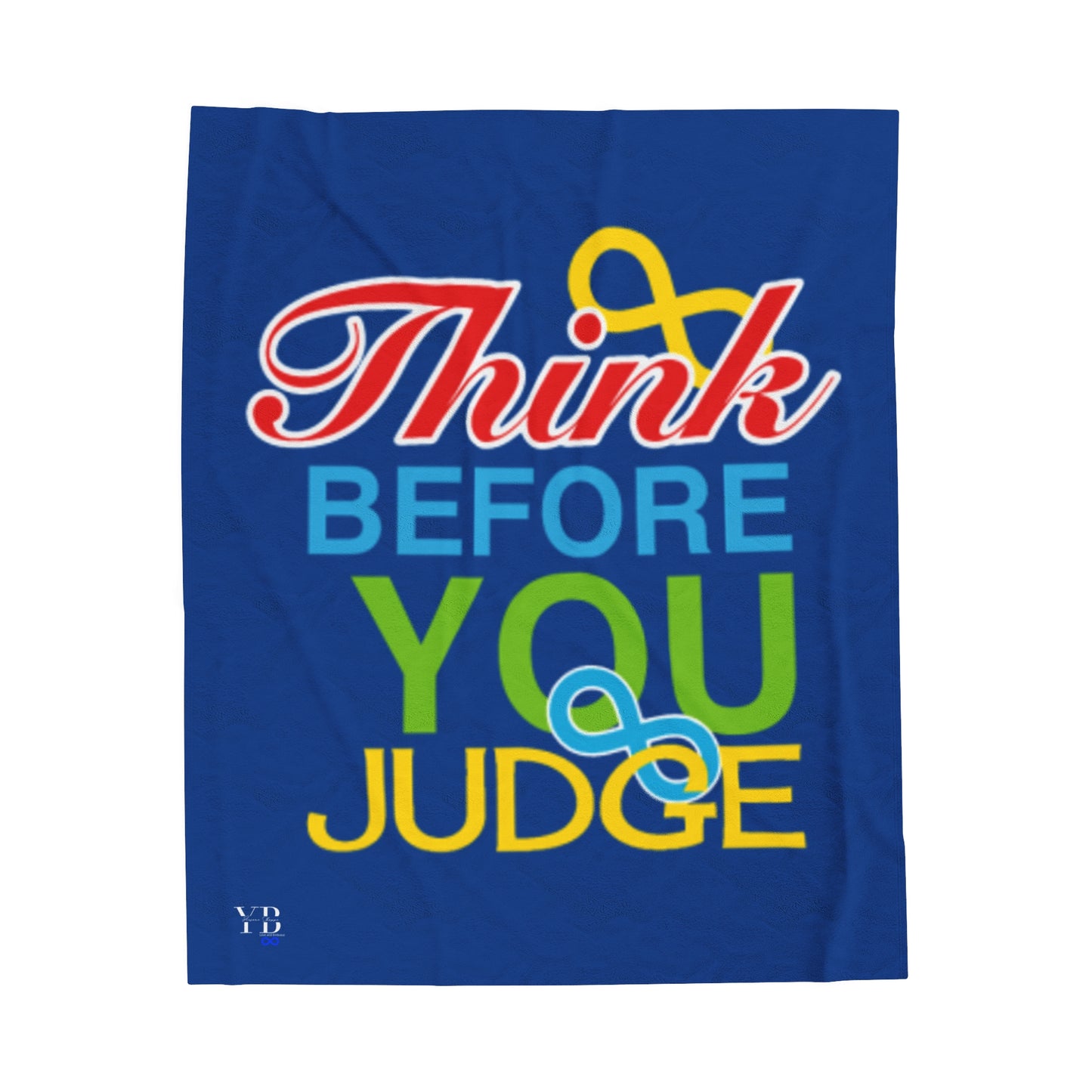 Copy of Think Before You Judge  Velveteen Plush Blanket