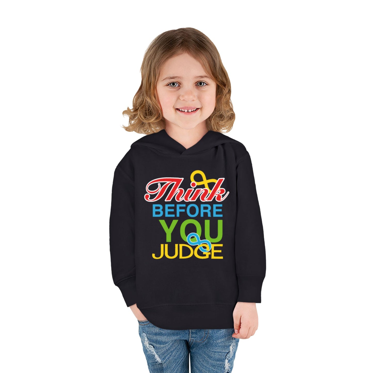 Think Before You Judge Toddler Pullover Fleece Hoodie