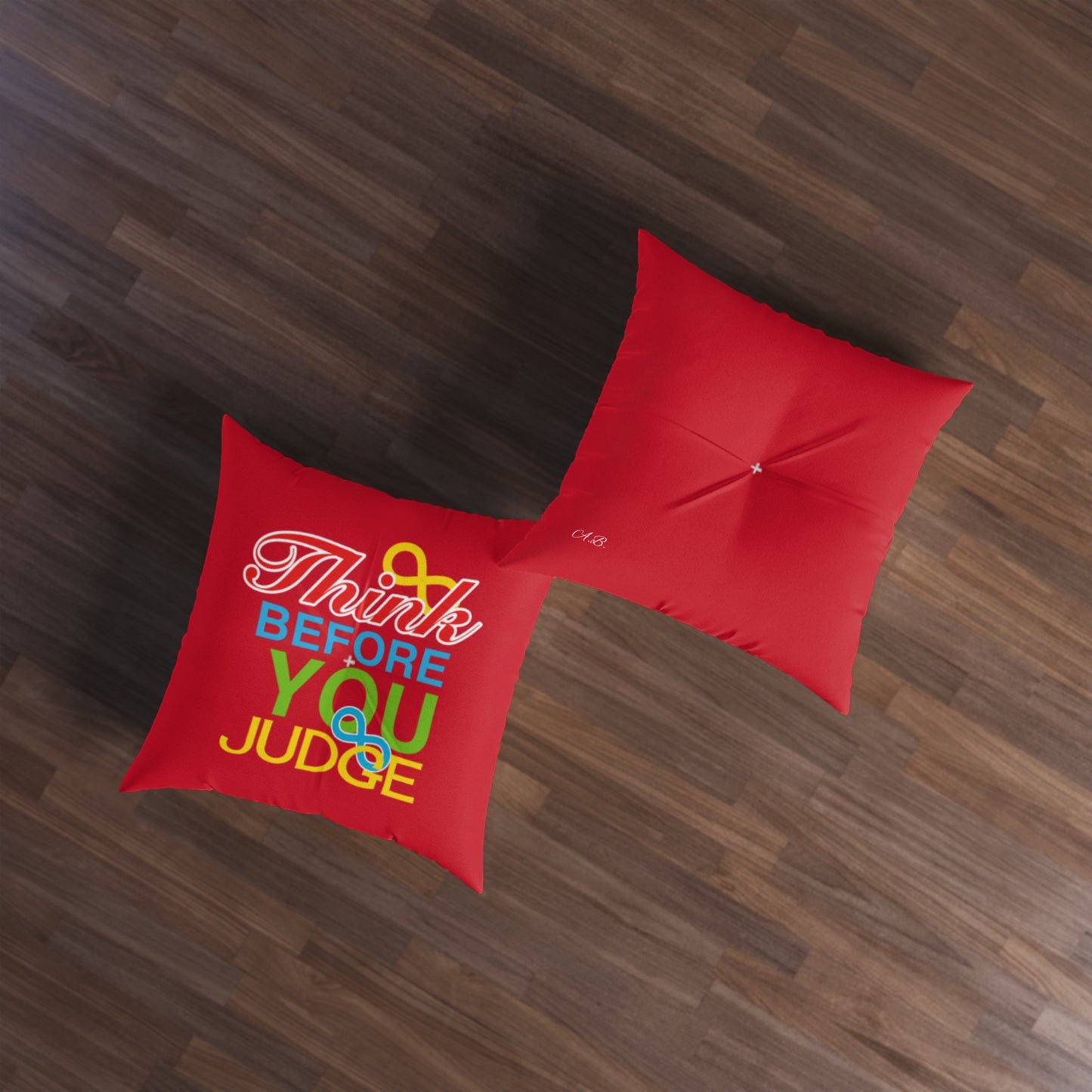 Think Before You Judge Red Tufted Floor Pillow, Square