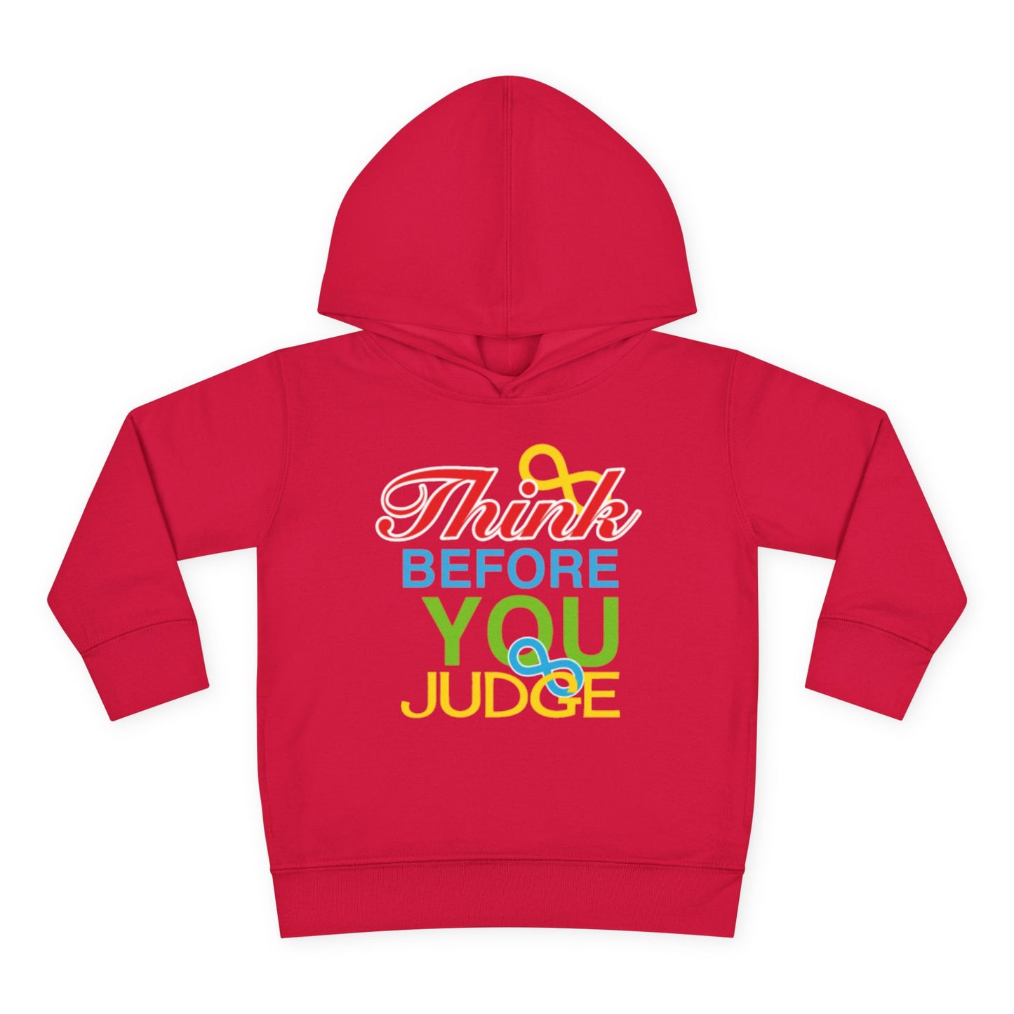 Think Before You Judge Toddler Pullover Fleece Hoodie