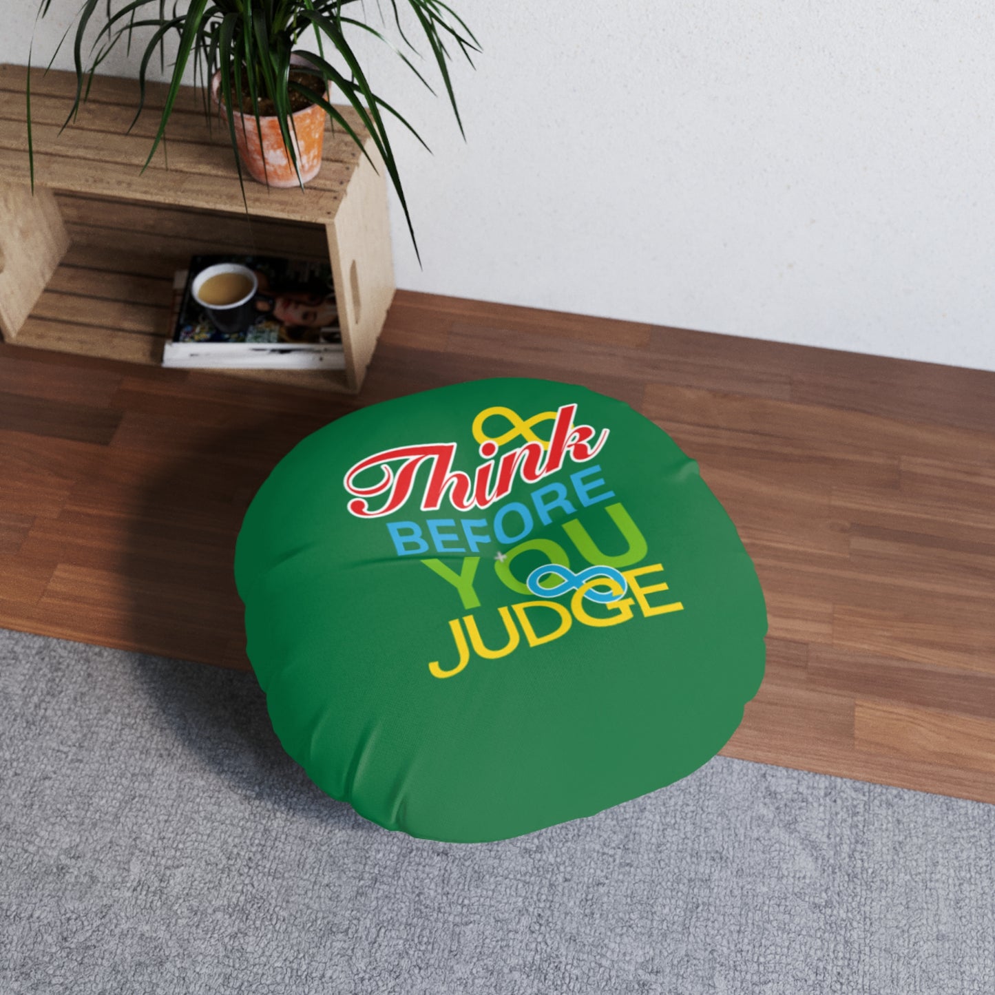 Think Before You Judge Green Tufted Floor Pillow, Round